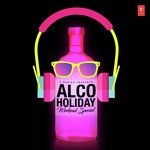 Alco-Holiday - Weekend Special - Benny Dayal Song Download